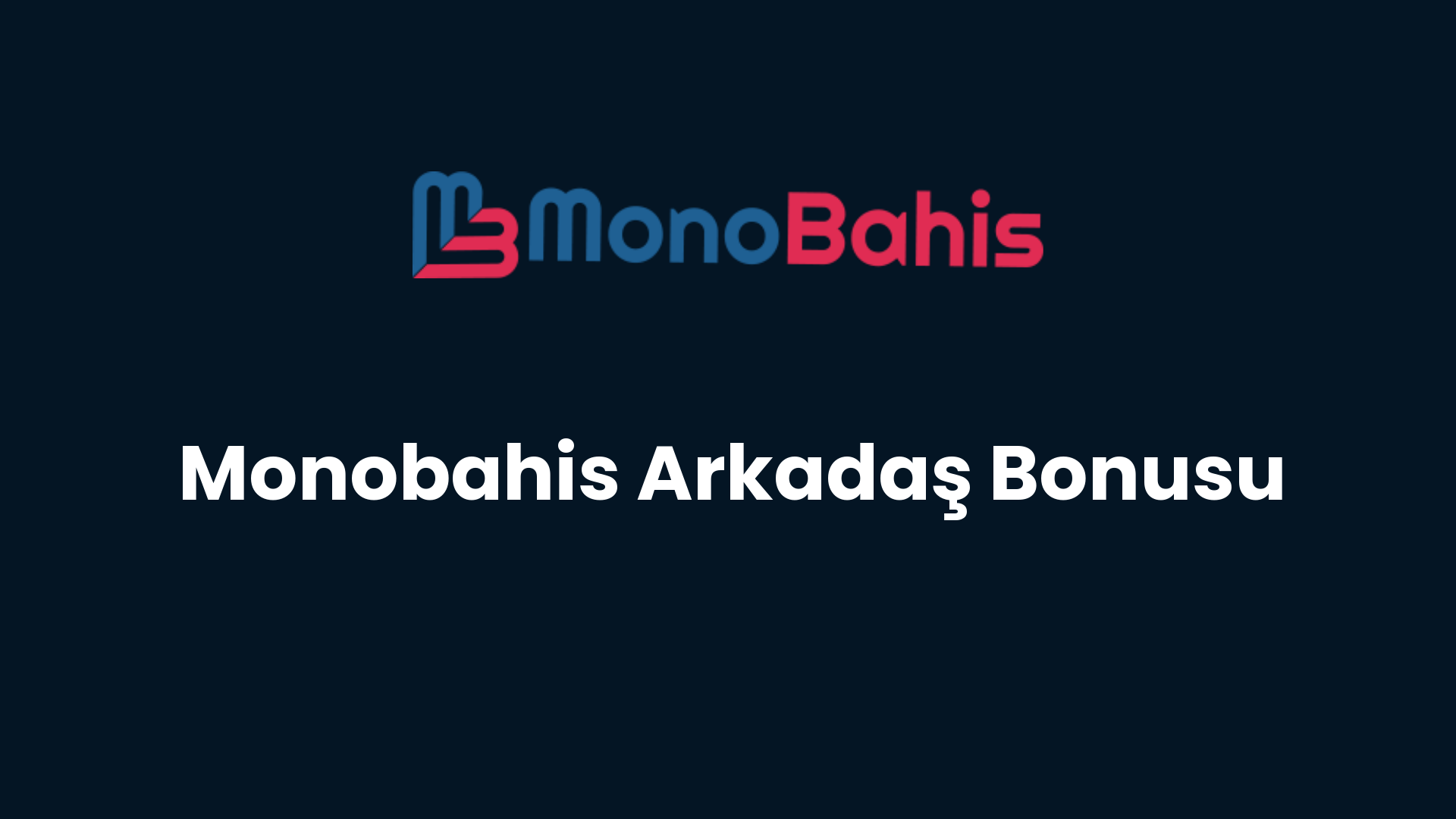 monobahis arkadas bonusu 70