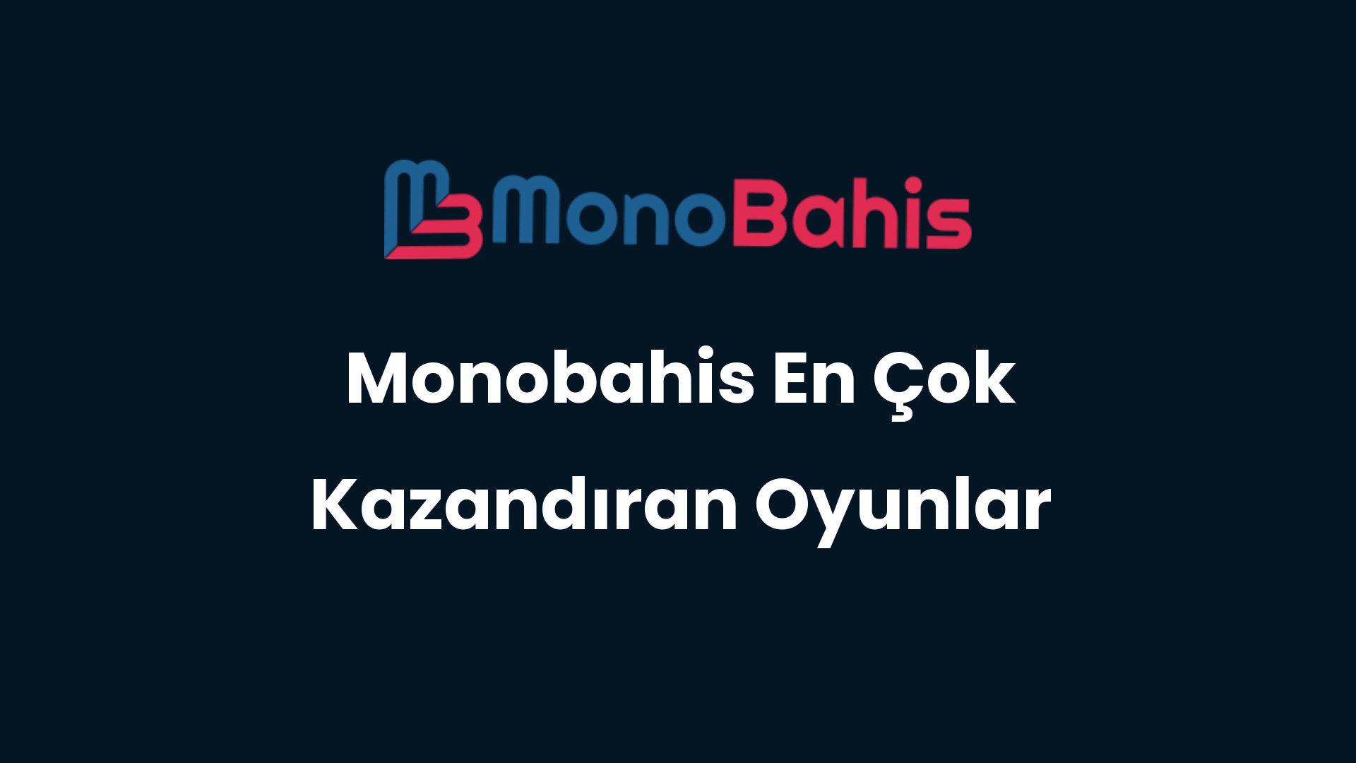 monobahis en cok kazandiran oyunlar 120