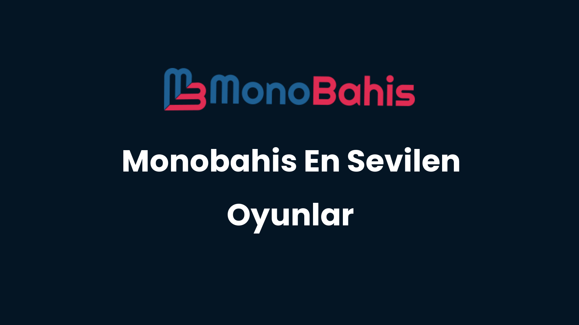 monobahis en sevilen oyunlar 126