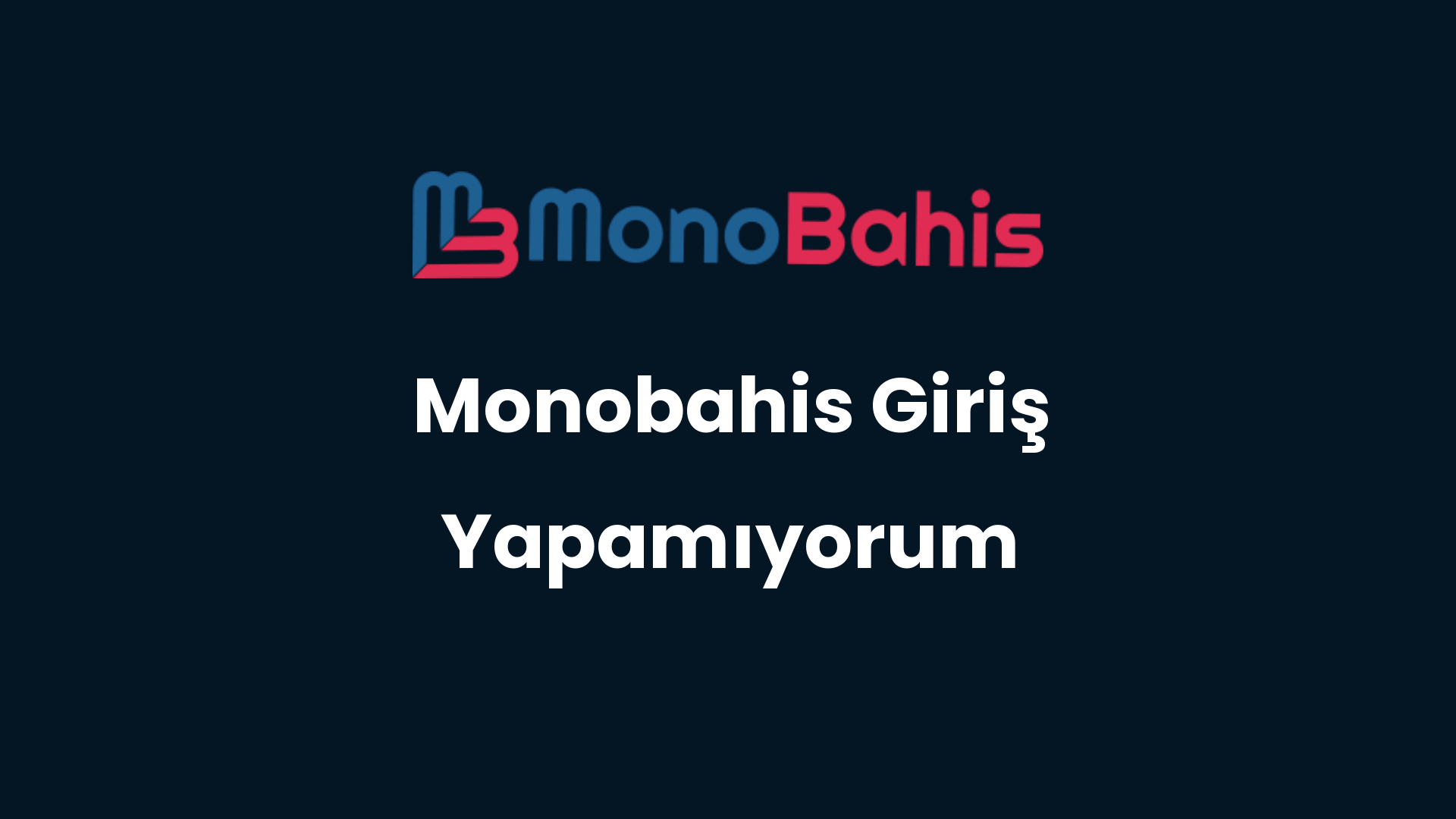 monobahis giris yapamiyorum 106
