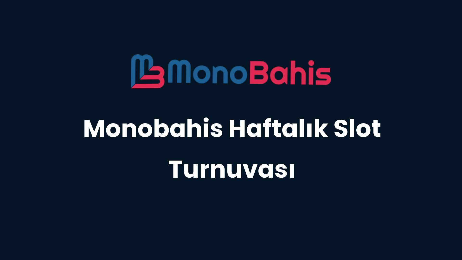 monobahis haftalik slot turnuvasi 75