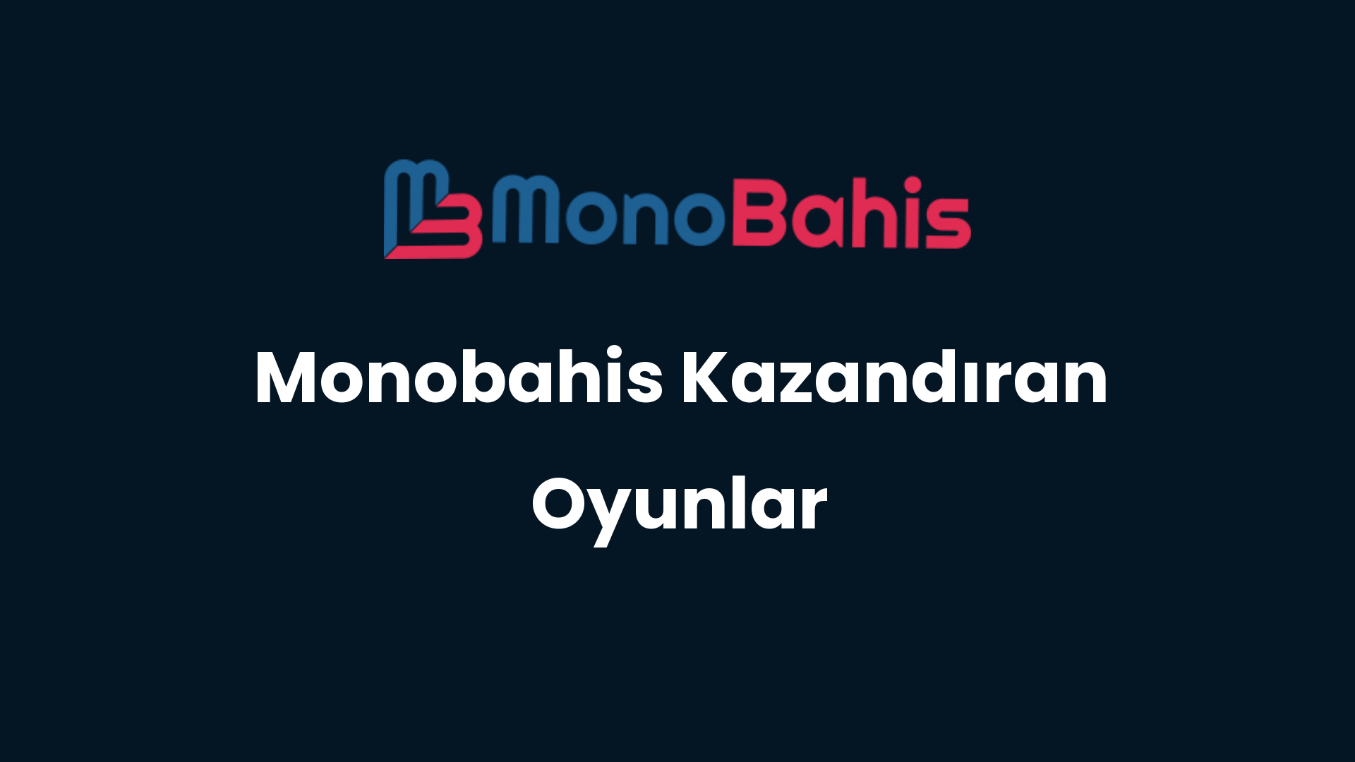 monobahis kazandiran oyunlar 81