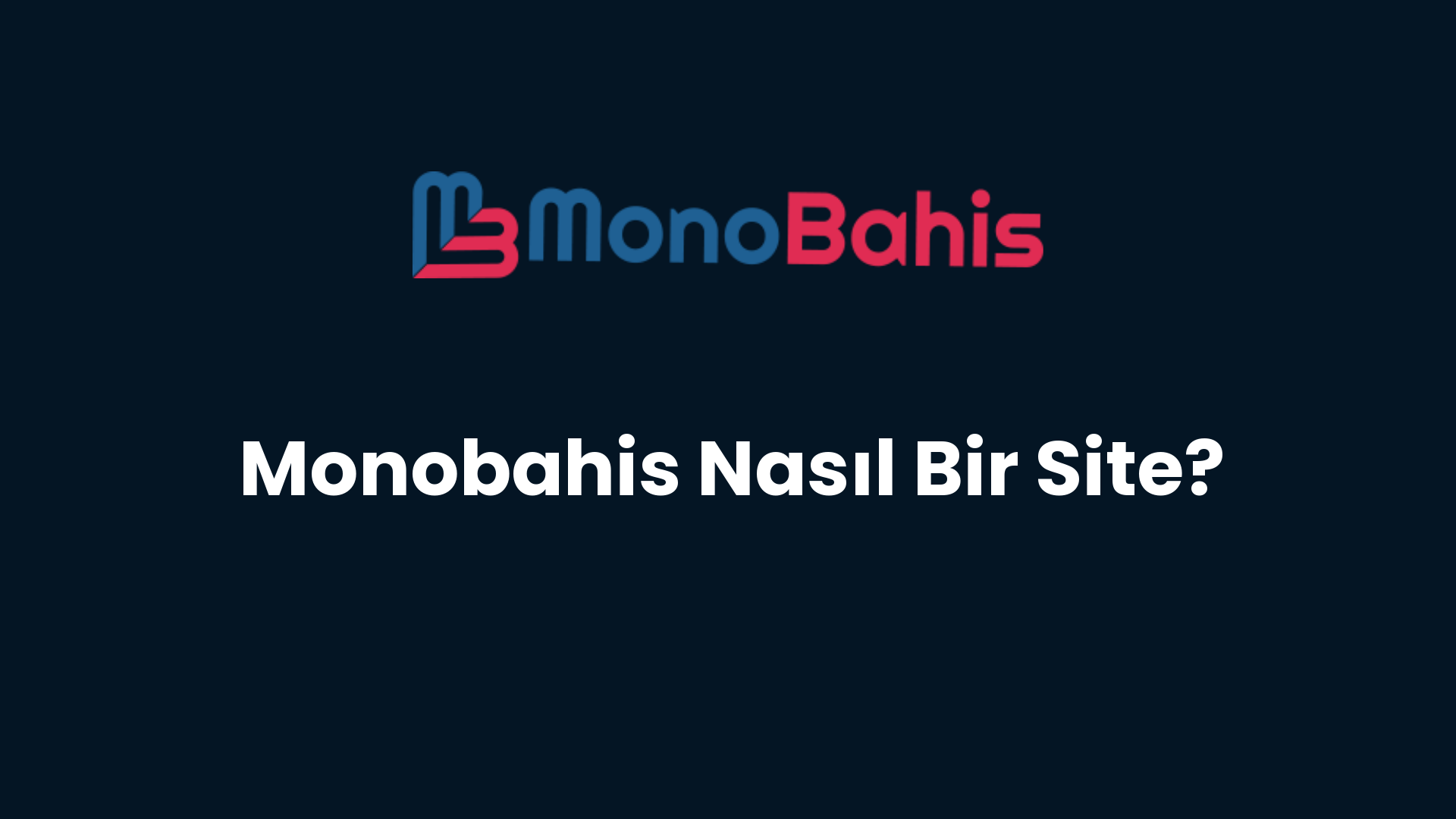 monobahis nasil bir site 122