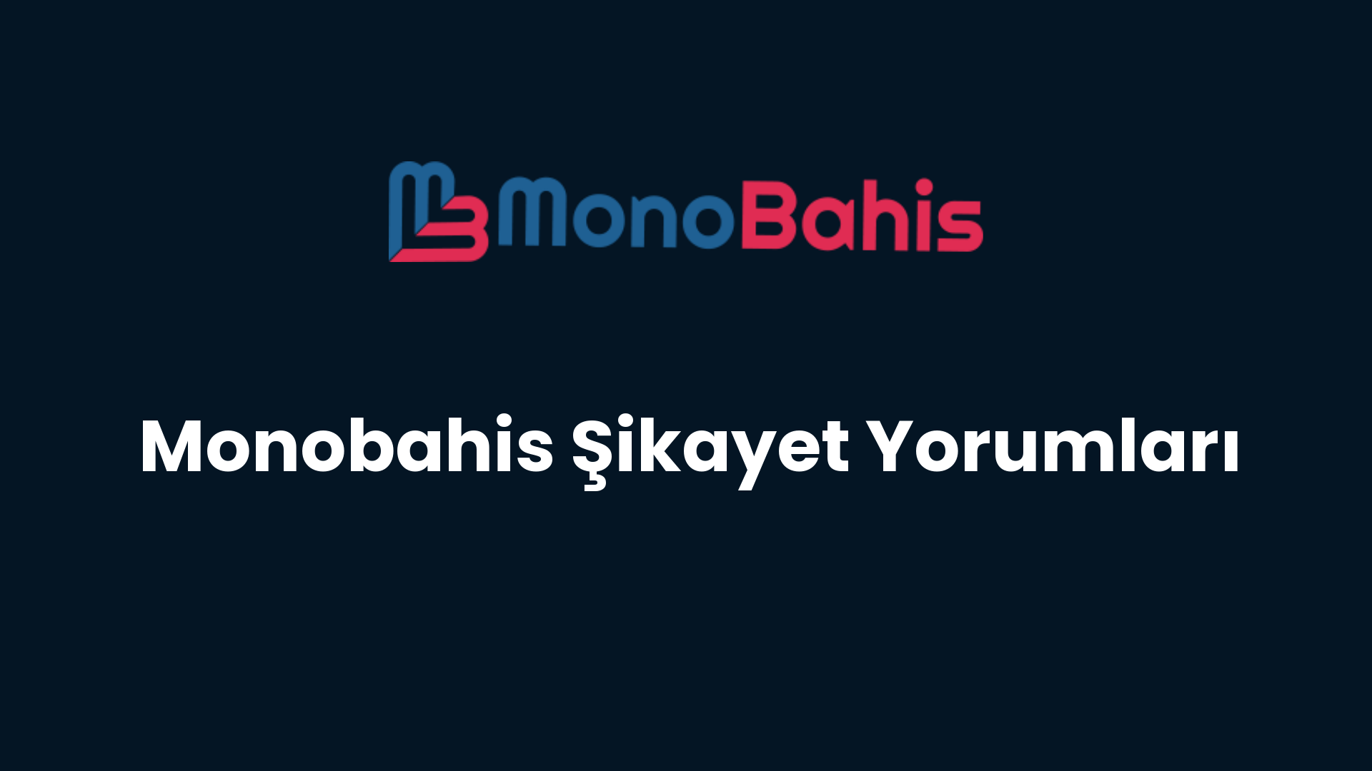 monobahis sikayet yorumlari 85