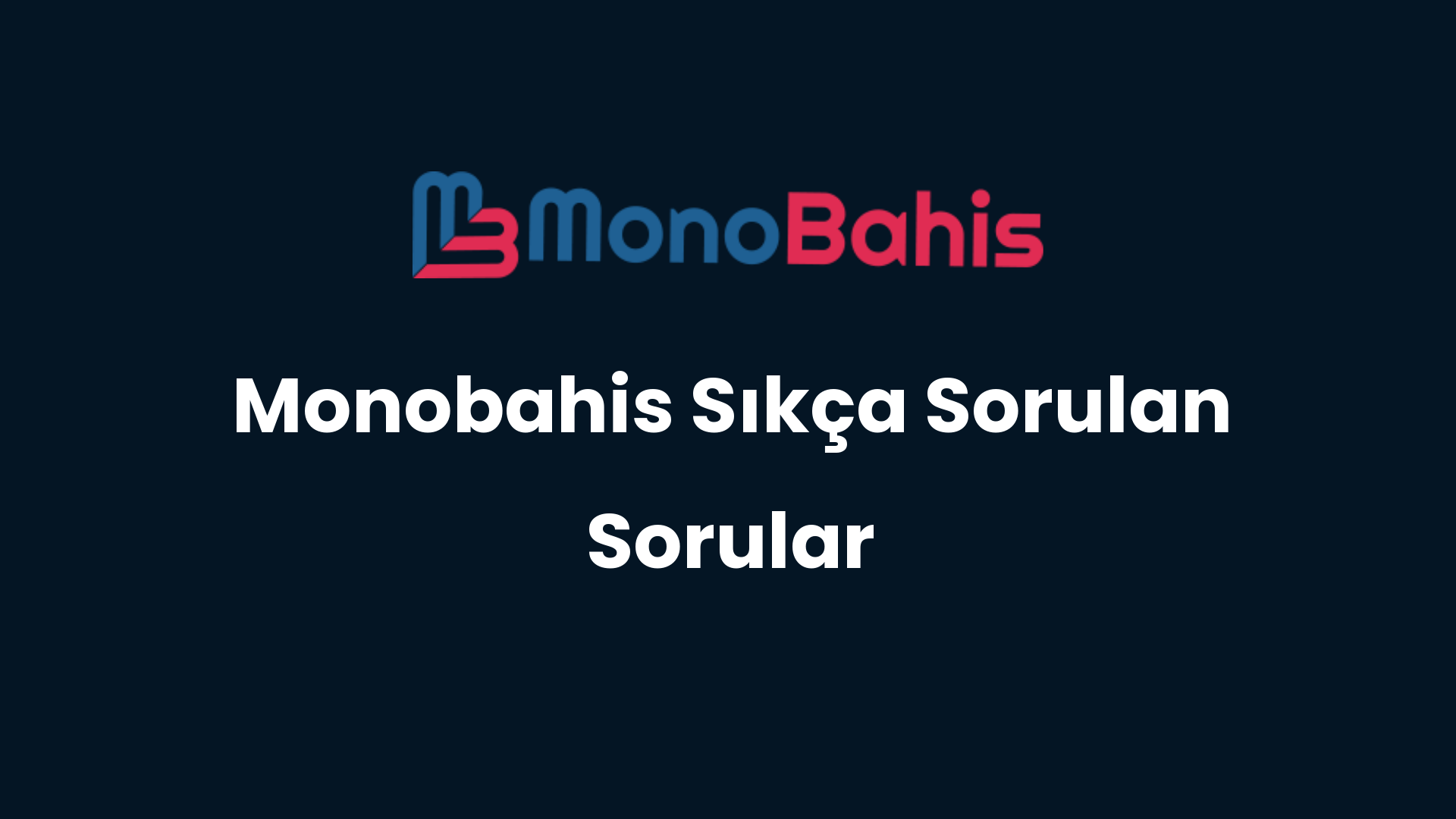 monobahis sikca sorulan sorular 29
