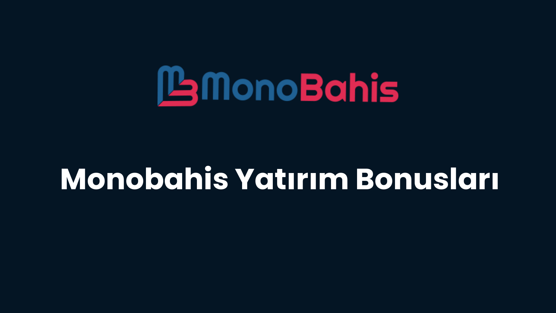 monobahis yatirim bonuslari 83